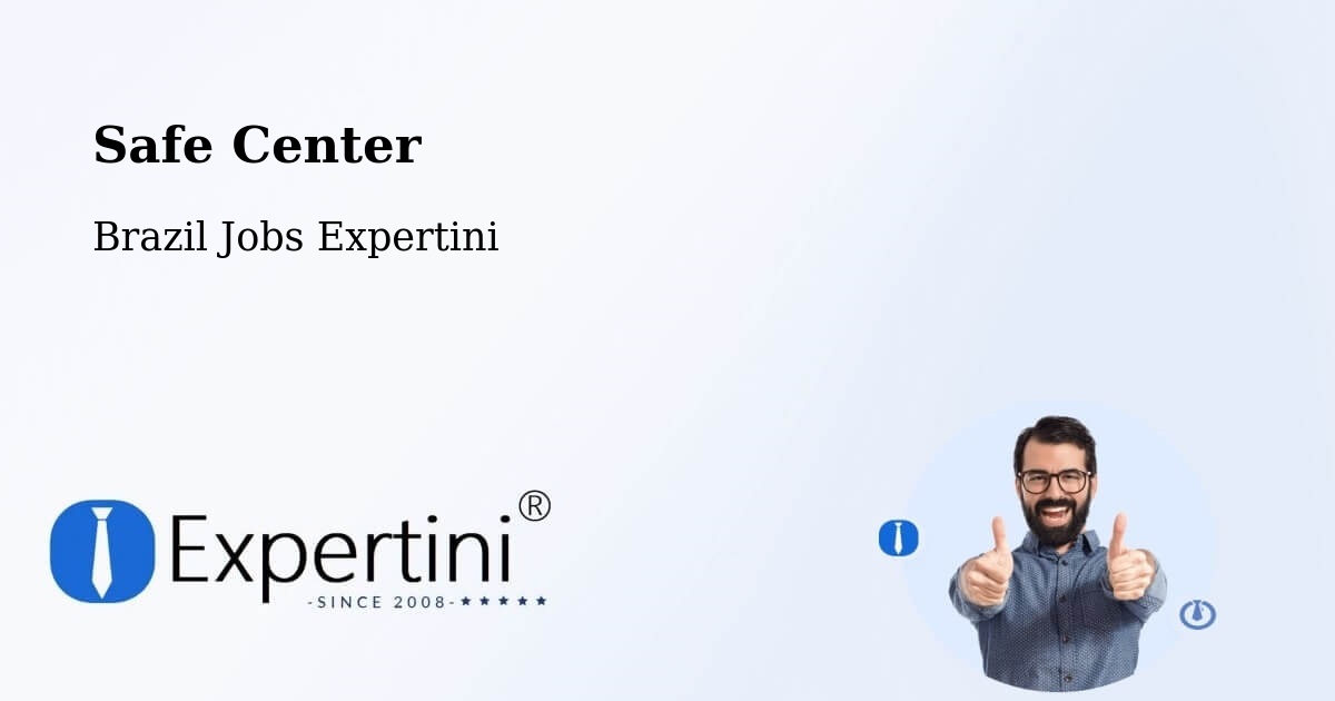 Safety Center – Xaxim - Brazil Jobs Expertini